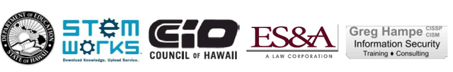 State of Hawaii Department of Education, STEMWorks, CIO Council of Hawaii, ES&A, Greg Hampe, Information Security